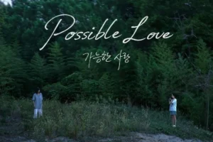 Film Korea 'Possible Love' Siap Tayang di Netflix Akhir Tahun Ini
